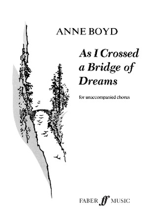 As I Crossed a Bridge of Dreams by Anne Boyd 9780571505296