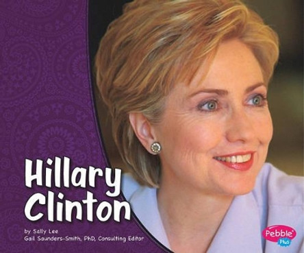 Hillary Clinton by Sally Lee 9781429653275
