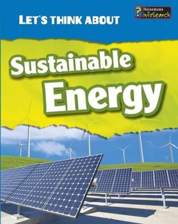 Lets Think About Sustainable Energy (Lets Think About) by Vic Parker 9781484602973