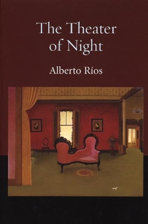 The Theater of Night by Alberto Ríos 9781556592300