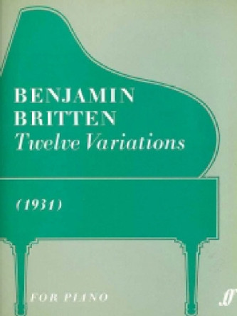 Twelve Variations by Benjamin Britten 9780571509461