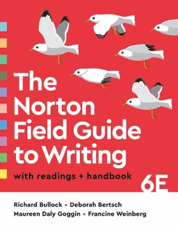 The Norton Field Guide to Writing with Readings and Handbook by Richard Bullock 9780393884135