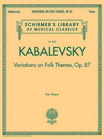 Variations on Folk Themes, Op. 87 by Dmitri Kabalevsky 9781423408505