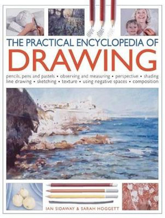 Practical Encyclopedia of Drawing by Ian & Hoggett, Sarah Sidaway 9781780190495