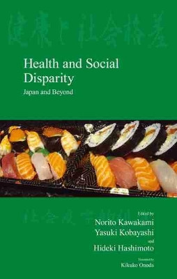 Health and Social Disparity: Japan and Beyond by Norito Kawakami 9781876843526