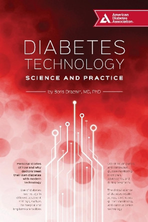 Diabetes Technology: Science and Practice by Dr. Boris Draznin 9781580406932