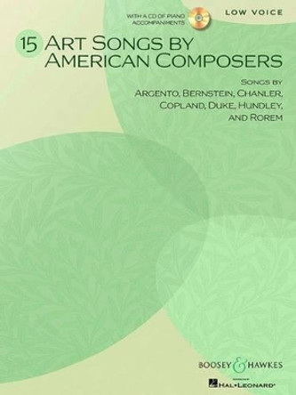 15 Art Songs by American Composers by Hal Leonard Publishing Corporation 9781458410467