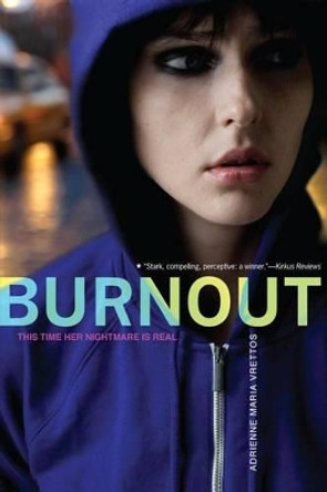 Burnout by Adrienne Maria Vrettos 9781416994701