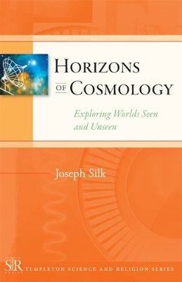 Horizons of Cosmology by Joseph Silk 9781599473413