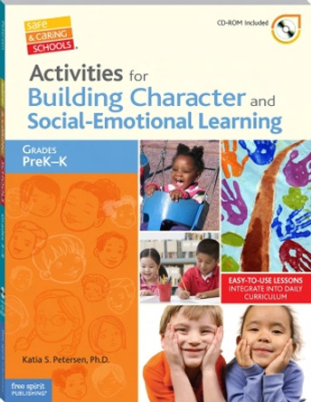 Activities for Building Character and Social-Emotional Learning Grades PreK K by Katia Petersen