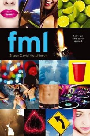 Fml by Shaun David Hutchinson 9781442483187