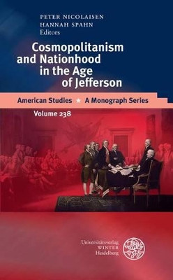 Cosmopolitanism and Nationhood in the Age of Jefferson by Peter Nicolaisen 9783825362386