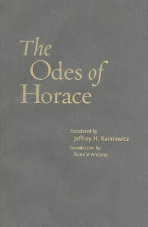 The Odes of Horace by Horace (Quintus Horatius Flaccus) 9780801889950