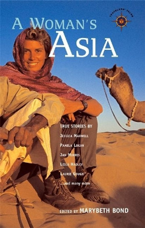 A Woman's Asia: True Stories by Marybeth Bond 9781932361193