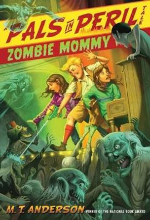 Zombie Mommy by M.T. Anderson 9781416986416