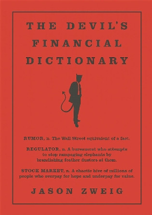 The Devil's Financial Dictionary by Jason Zweig 9781610396998