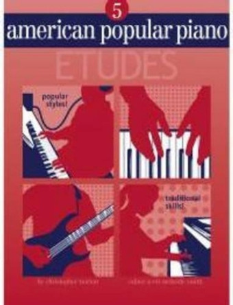 American Popular Piano Etudes 5 by Christopher Norton 9781897379165