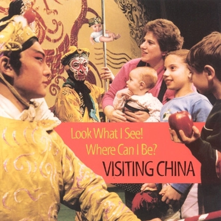 Visiting China by Dia L Michels 9781930775152