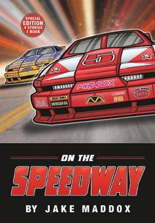 On the Speedway by Jake Maddox 9781434230300