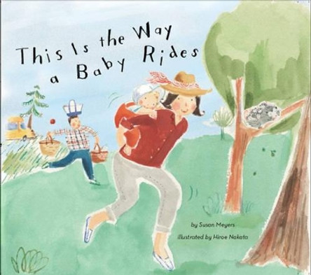 This is the Way a Baby Rides by Susan Meyers 9780810957633