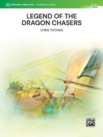 Legend of the Dragon Chasers: Conductor Score by Chris Thomas 9781470660093