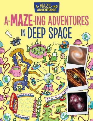 A-Maze-Ing Adventures in Deep Space by Lisa Regan 9781499485677