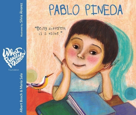 Pablo Pineda - Being different is a value: Being different is a value by Albert Bosch 9788416733231