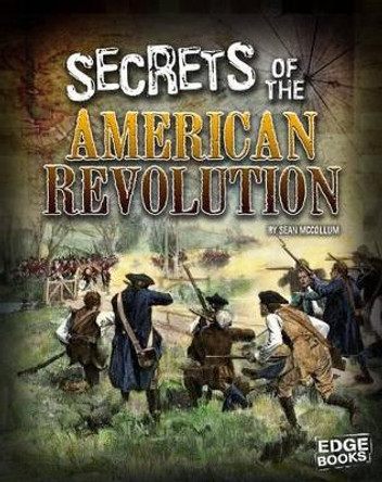 Secrets of the American Revolution by Tyler Omoth 9781515741374