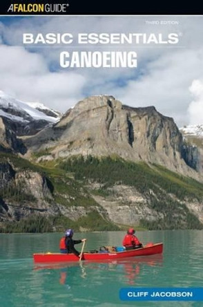 Basic Essentials® Canoeing by Cliff Jacobson 9780762740130