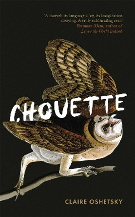 Chouette by Claire Oshetsky 9780349014906