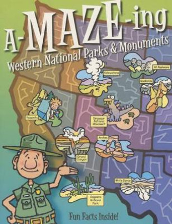A-Maze-Ing Western National Parks & Monuments by Rising Moon 9780873588102