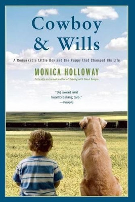 Cowboy & Wills: A Love Story by Monica Holloway 9781416595045