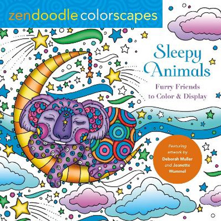 Zendoodle Colorscapes: Sleepy Animals: Furry Friends at Rest to Color & Display by Deborah Muller 9781250282057