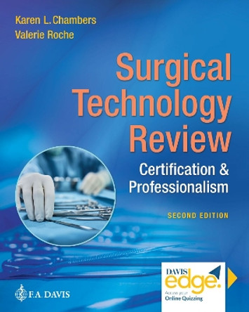 Surgical Technology Review: Certification & Professionalism by Karen L. Chambers 9780803668362