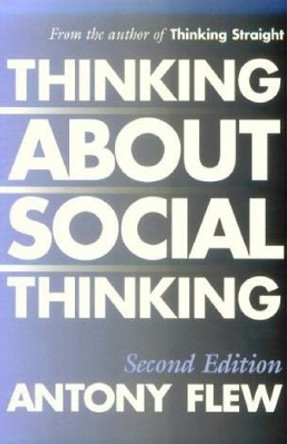 Thinking about Social Thinking by Antony G. Flew 9780879759544