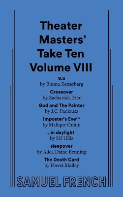 The Theater Masters' Take Ten Volume VIII by Emma Zetterberg 9780573710230
