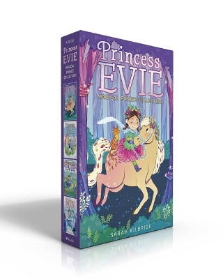 Princess Evie Magical Ponies Collection (Boxed Set): The Forest Fairy Pony; Unicorn Riding Camp; The Rainbow Foal; The Enchanted Snow Pony by Sarah Kilbride 9781665940016