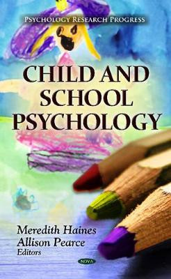 Child & School Psychology by Meredith Haines 9781614708018
