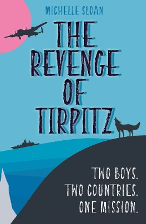 The Revenge of Tirpitz by M. L. Sloan 9781911279495