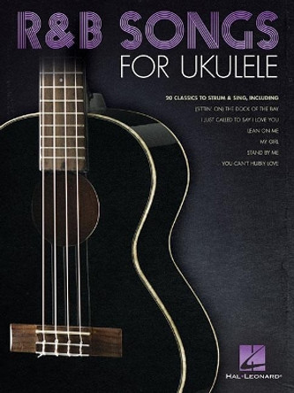 R&B Songs For Ukulele by Hal Leonard Publishing Corporation 9781495095702