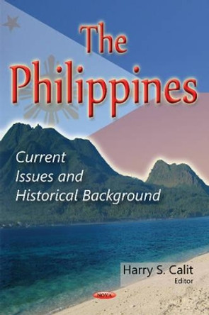 Philippines: Current Issues & Historical Background by Harry S. Calit 9781590335765