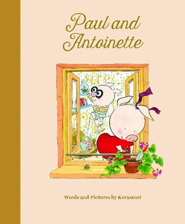 Paul & Antoinette by Kerascoet 9781592701964