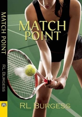 Match Point by Rl Burgess 9781594934834