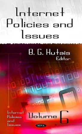 Internet Policies & Issues: Volume 6 by B. G. Kutais 9781616681883