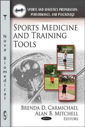 Sports Medicine & Training Tools by Brenda D. Carmichael 9781611228274