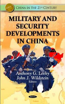 Military & Security Developments in China by Anthony G. Leehy 9781619420090