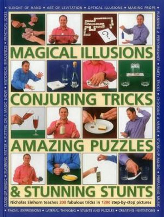 Magical Illusions, Conjuring Tricks, Amazing Puzzles & Stunning Stunts by Nicholas Einhorn 9781780194493