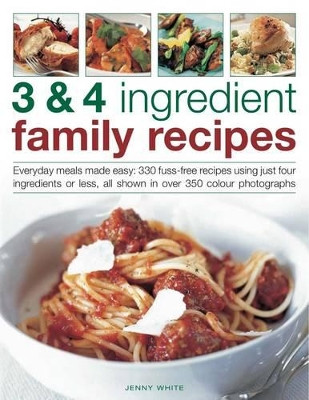 3 & 4 Ingredient Family Recipes by Jenny White 9781844769827