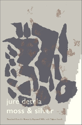 Moss & Silver by Jure Detela 9781937027940
