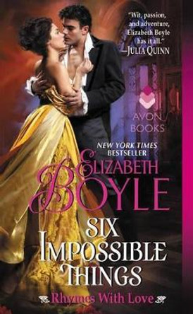 Six Impossible Things: Rhymes With Love by Elizabeth Boyle 9780062674784